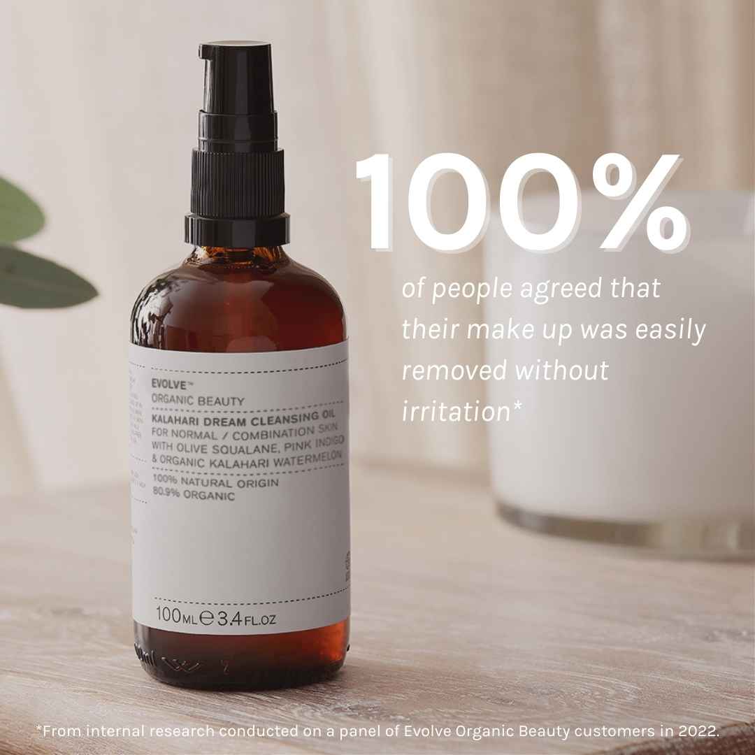 evolve organic skincare kalahari dream facial cleansing oil 100% of people agreed that their make up was easily removed without irritation
